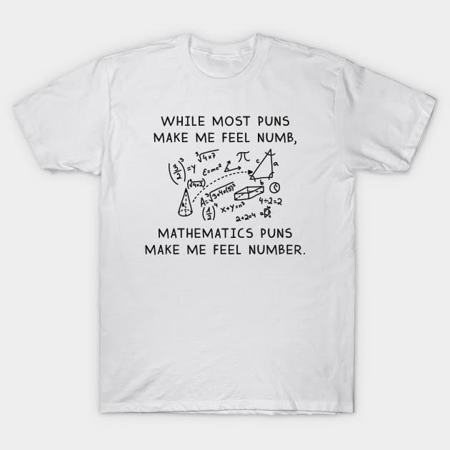 Mathematics Puns T-Shirt by LuckyFoxDesigns